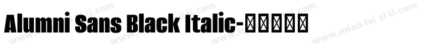 Alumni Sans Black Italic字体转换